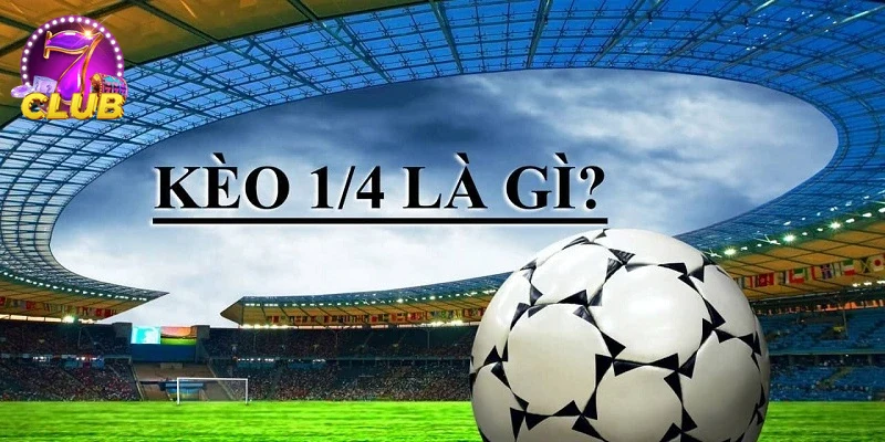 Khuyến mãi hấp dẫn dành riêng cho người chơi KÈO 1/4.